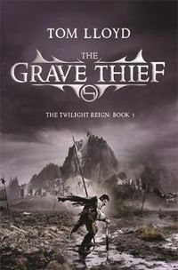 Cover image for The Grave Thief: Book Three of The Twilight Reign