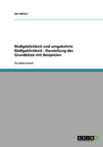 Cover image for Massgeblichkeit und umgekehrte Massgeblichkeit - Darstellung der Grundsatze mit Beispielen