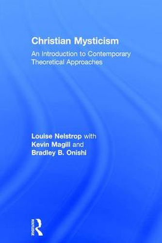 Cover image for Christian Mysticism: An Introduction to Contemporary Theoretical Approaches