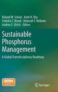Cover image for Sustainable Phosphorus Management: A Global Transdisciplinary Roadmap