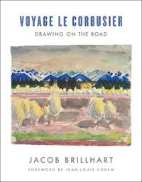 Cover image for Voyage Le Corbusier: Drawing on the Road