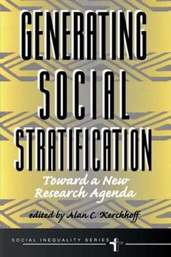 Cover image for Generating Social Stratification: Toward a New Research Agenda