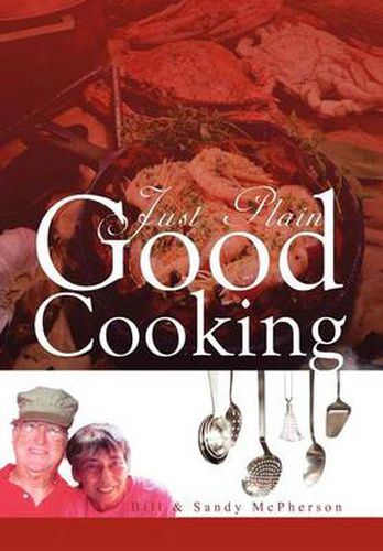 Cover image for Just Plain Good Cooking