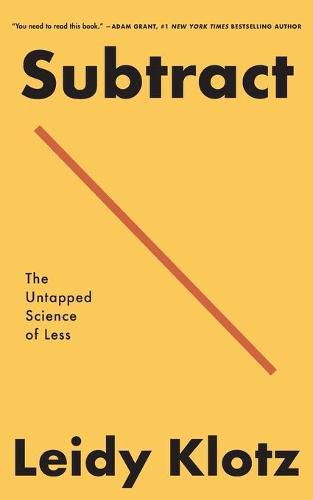 Cover image for Subtract: The Untapped Science of Less