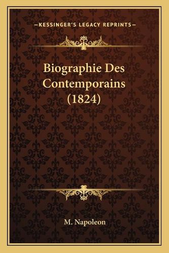 Biographie Des Contemporains (1824)