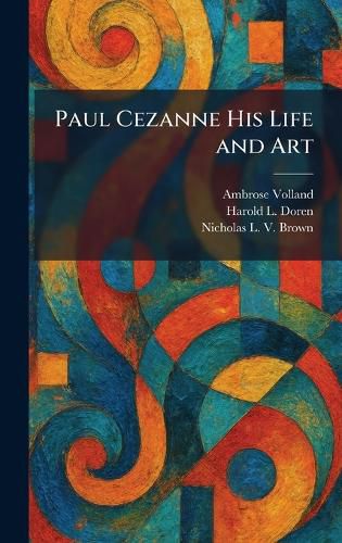 Cover image for Paul Cezanne His Life and Art