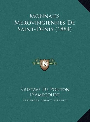 Cover image for Monnaies Merovingiennes de Saint-Denis (1884) Monnaies Merovingiennes de Saint-Denis (1884)