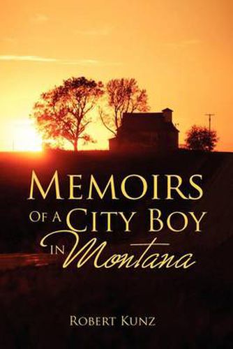 Cover image for Memoirs of a City Boy in Montana