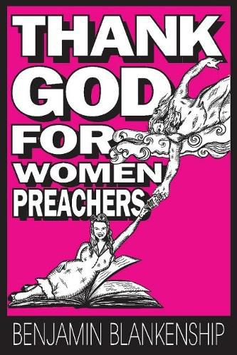 Cover image for Thank God For Women Preachers