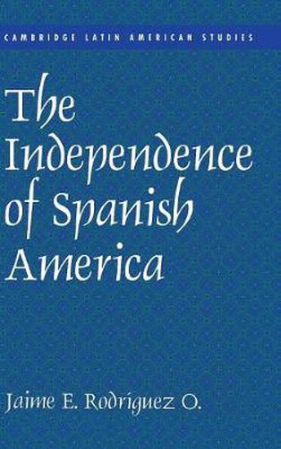 Cover image for The Independence of Spanish America