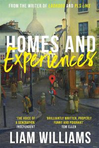 Cover image for Homes and Experiences: From the writer of hit BBC shows Ladhood and Pls Like