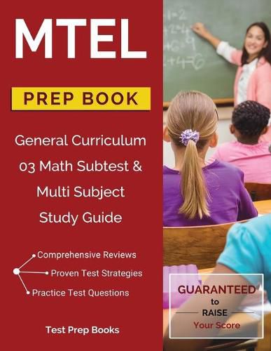 Cover image for MTEL General Curriculum 03 Math Subtest & Multi Subject Study Guide Prep Book