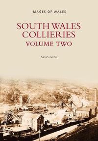 Cover image for South Wales Collieries Volume 2