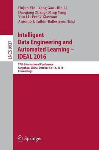 Intelligent Data Engineering and Automated Learning - IDEAL 2016: 17th International Conference, Yangzhou, China, October 12-14, 2016, Proceedings