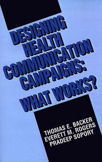Cover image for Designing Health Communication Campaigns: What Works?