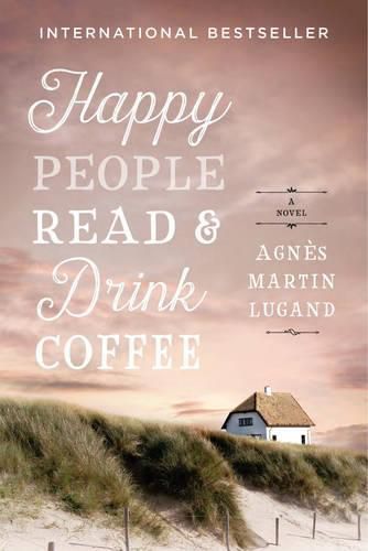 Cover image for Happy People Read and Drink Coffee