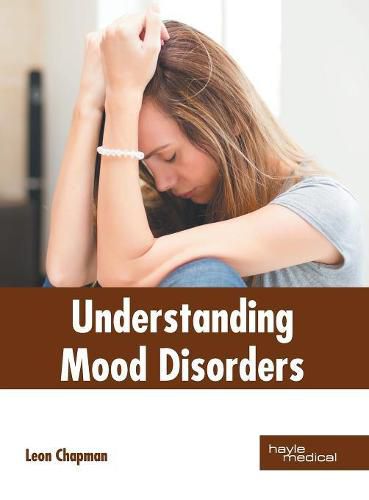 Cover image for Understanding Mood Disorders