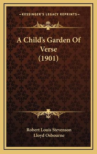 A Childa Acentsacentsa A-Acentsa Acentss Garden of Verse (1901)