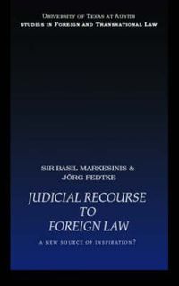 Cover image for Judicial Recourse to Foreign Law: A New Source of Inspiration?