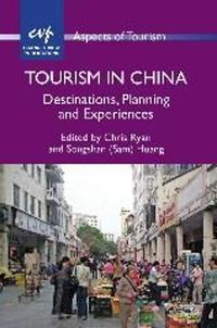 Cover image for Tourism in China: Destinations, Planning and Experiences