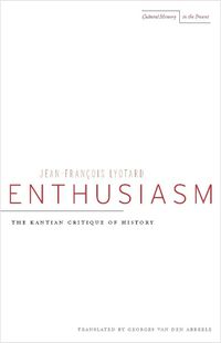 Cover image for Enthusiasm: The Kantian Critique of History