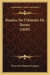 Cover image for Beautes de L'Histoire de Russie (1820)