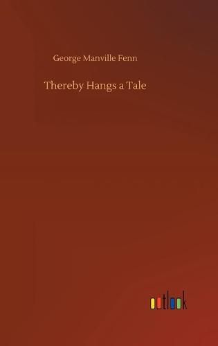 Cover image for Thereby Hangs a Tale