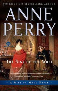 Cover image for The Sins of the Wolf: A William Monk Novel