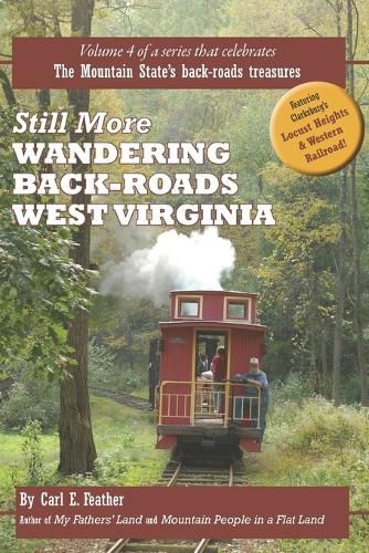 Cover image for Still More Wandering Back-Roads West Virginia