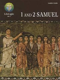 Cover image for Lifelight: 1 and 2 Samuel - Leaders Guide