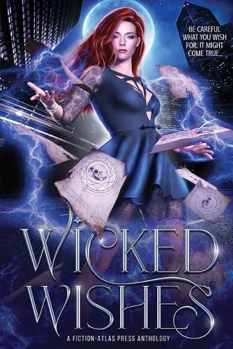 Cover image for Wicked Wishes: A Fiction-Atlas Press Anthology