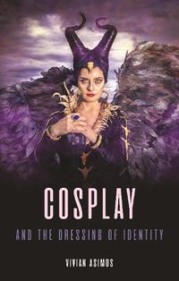 Cover image for Cosplay and the Dressing of Identity