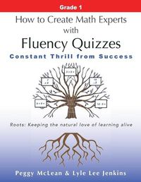 Cover image for How to Create Math Experts with Fluency Quizzes Grade 1