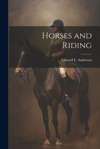 Cover image for Horses and Riding