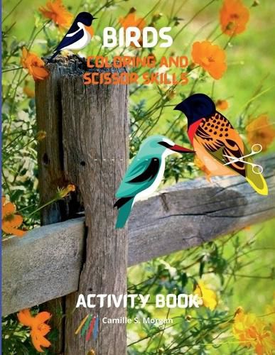 Cover image for Birds Coloring and Scissor Skills Activity Book