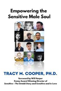 Cover image for Empowering The Sensitive Male Soul