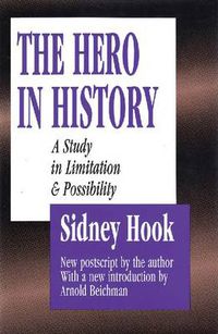 Cover image for The Hero in History: A Study in Limitation and Possibility