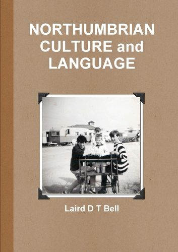 Cover image for NORTHUMBRIAN CULTURE and LANGUAGE