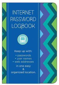 Cover image for Internet Password Logbook - Pattern Edition: Keep track of: usernames, passwords, web addresses in one easy & organized location