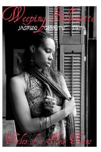 Cover image for Weeping Silhouette: Tales of a Few Tears