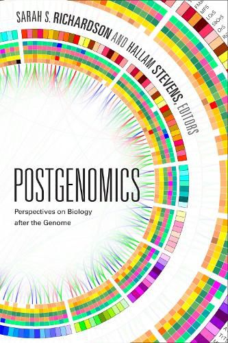 Postgenomics: Perspectives on Biology after the Genome