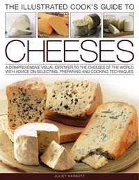 Cover image for Illustrated Cook's Guide to Cheeses