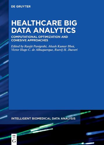 Cover image for Healthcare Big Data Analytics: Computational Optimization and Cohesive Approaches