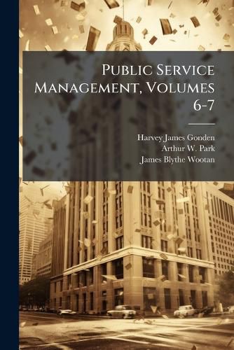 Cover image for Public Service Management, Volumes 6-7