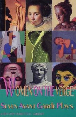 Cover image for Women on the Verge: Seven Avant Garde Plays