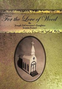 Cover image for For the Love of Wood/For the Love of Food