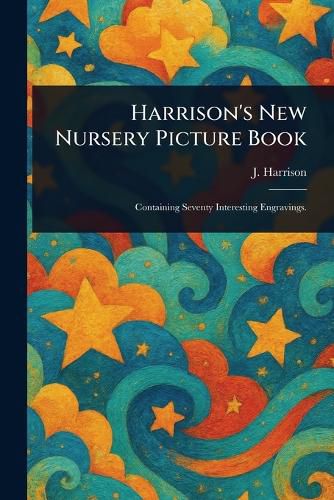 Cover image for Harrison's New Nursery Picture Book