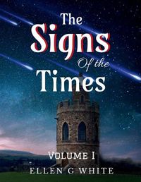 Cover image for The Signs of the Times Volume One