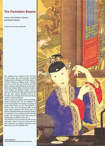 Cover image for The Forbidden Empire: Visions of the World of Chinese and Flemish Masters