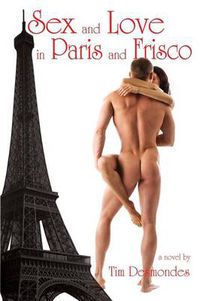 Cover image for Sex and Love in Paris and Frisco